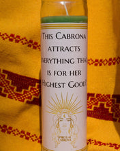 Load image into Gallery viewer, This Cabrona attracts everything that is for her Highest Good! (Candle only)
