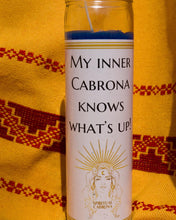 Load image into Gallery viewer, My inner Cabrona knows what&#39;s up! (Candle only)
